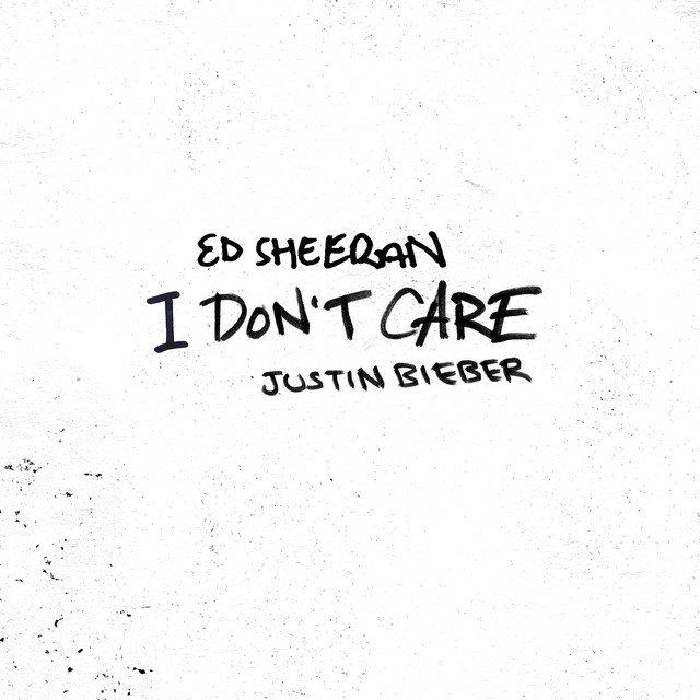 #9# ED SHEERAN & JUSTIN BIEBER - I DON'T CARE